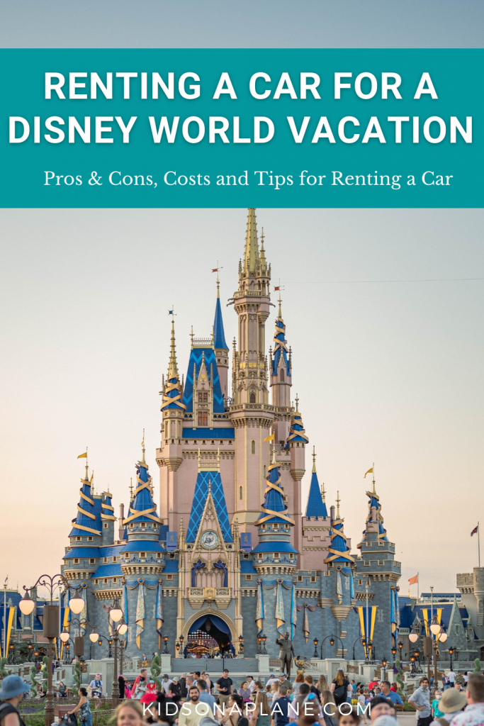 Renting a Car at Walt Disney World Is It Necessary?