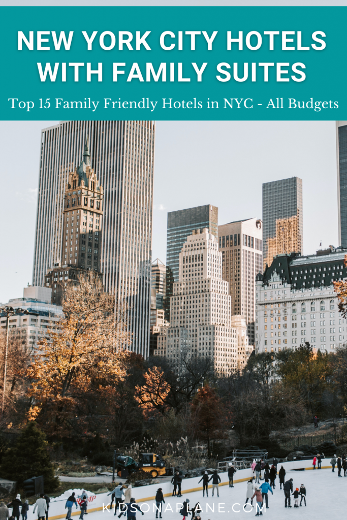 Top New York City Hotels with Family Suites for All Budgets Practical